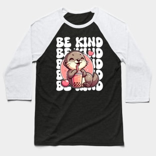 Be Kind To Otters Baseball T-Shirt